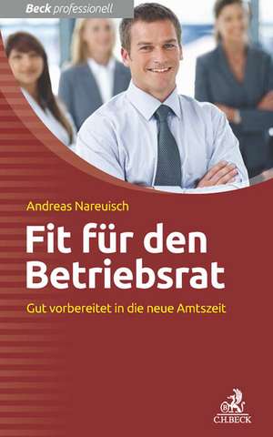 Fit für den Betriebsrat de Andreas Nareuisch