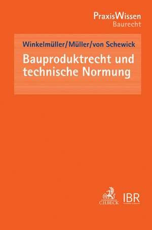 Praxishandbuch Bauproduktrecht de Michael Winkelmüller