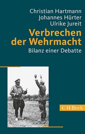 Verbrechen der Wehrmacht de Christian Hartmann