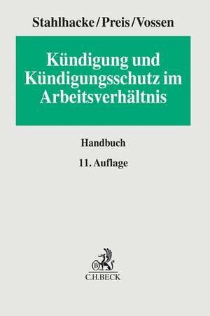 Kündigung und Kündigungsschutz im Arbeitsverhältnis de Eugen Stahlhacke