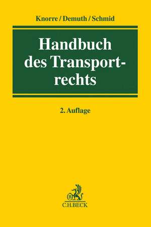 Handbuch des Transportrechts de Jürgen Knorre