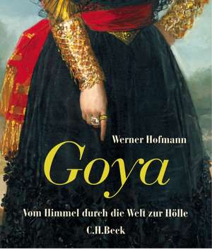 Goya de Werner Hofmann