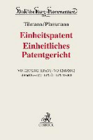 Einheitspatent, Einheitliches Patentgericht de Winfried Tilmann