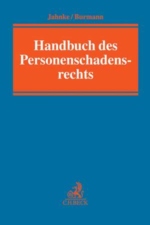 Handbuch des Personenschadensrechts de Jürgen Jahnke