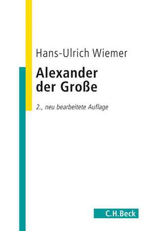 Alexander der Große de Hans-Ulrich Wiemer