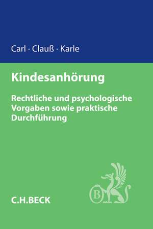 Kindesanhörung im Familienrecht de Eberhard Carl