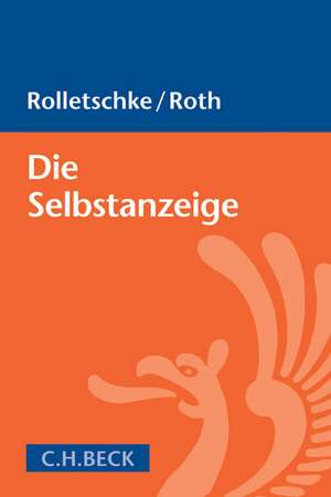 Die Selbstanzeige de Stefan Rolletschke