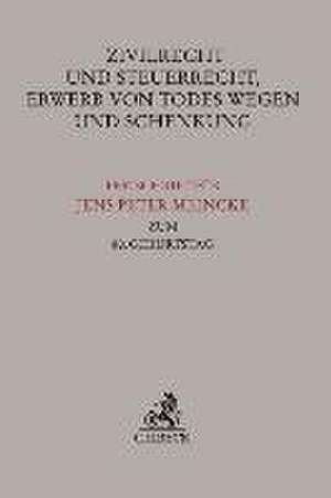 Zivilrecht und Steuerrecht, Erwerb von Todes wegen und Schenkung de Karlheinz Muscheler