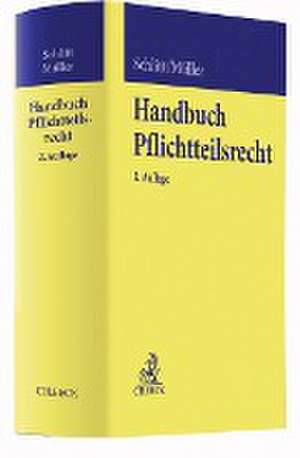 Handbuch Pflichtteilsrecht de Gerhard Schlitt