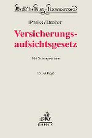 Versicherungsaufsichtsgesetz de Meinrad Dreher