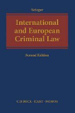 International and European Criminal Law de Helmut Satzger