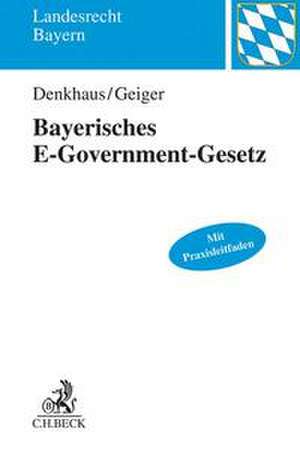 Bayerisches E-Government-Gesetz de Wolfgang Denkhaus