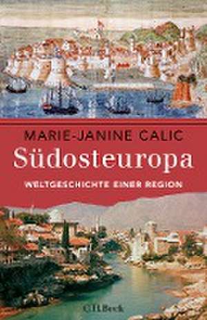 Südosteuropa de Marie-Janine Calic