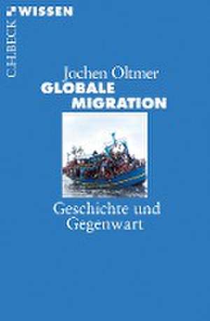 Globale Migration de Jochen Oltmer