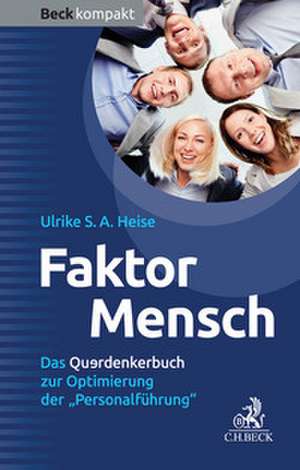 Faktor Mensch de Ulrike A. S. Heise