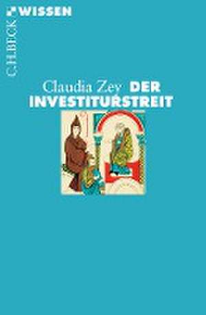 Der Investiturstreit de Claudia Zey