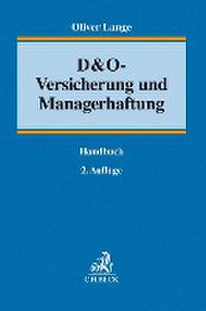 D&O-Versicherung und Managerhaftung de Oliver Lange