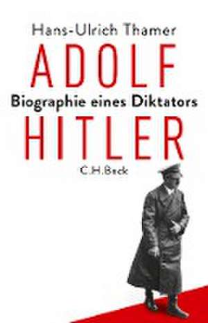 Adolf Hitler de Hans-Ulrich Thamer