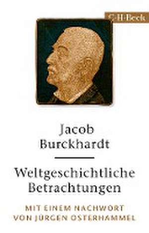 Weltgeschichtliche Betrachtungen de Jacob Burckhardt