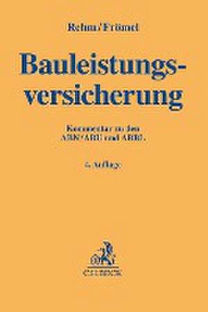 Bauleistungsversicherung de Rolf Rehm