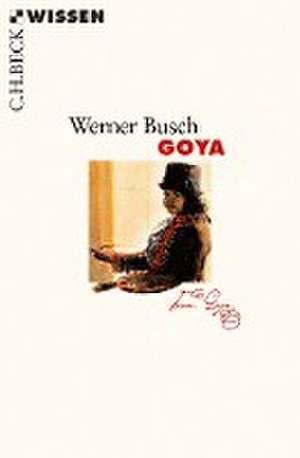 Goya de Werner Busch