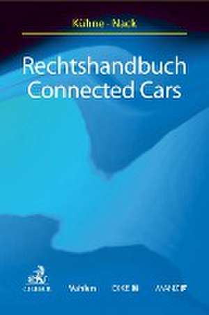 Rechtshandbuch Connected Cars de Armin Kühne