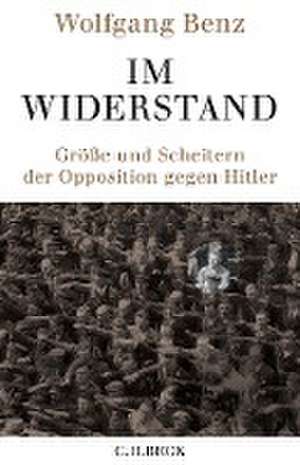 Im Widerstand de Wolfgang Benz