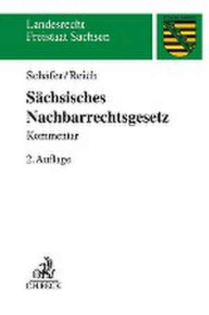 Sächsisches Nachbarrechtsgesetz de Heinrich Schäfer