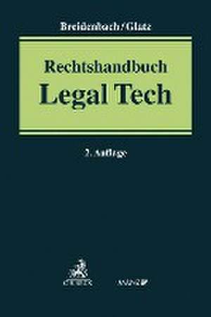 Rechtshandbuch Legal Tech de Stephan Breidenbach