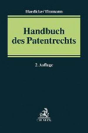 Handbuch des Patentrechts de Maximilian Haedicke