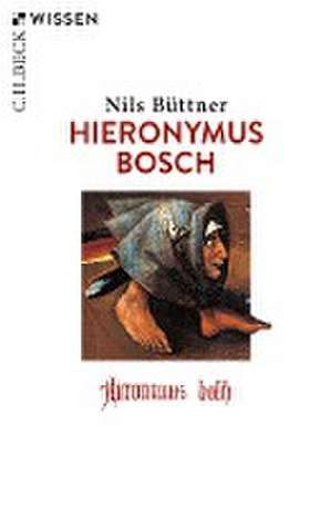 Hieronymus Bosch de Nils Büttner