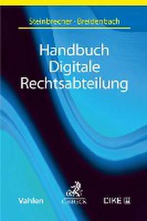 Handbuch Digitale Rechtsabteilung de Alexander Steinbrecher