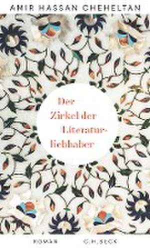 Der Zirkel der Literaturliebhaber de Amir Hassan Cheheltan