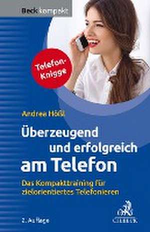 Überzeugend und erfolgreich am Telefon de Andrea Hößl