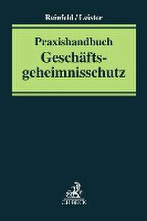 Praxishandbuch Geschäftsgeheimnisschutz de Roland Reinfeld