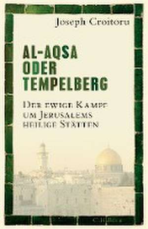 Al-Aqsa oder Tempelberg de Joseph Croitoru