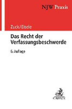 Das Recht der Verfassungsbeschwerde de Holger Zuck