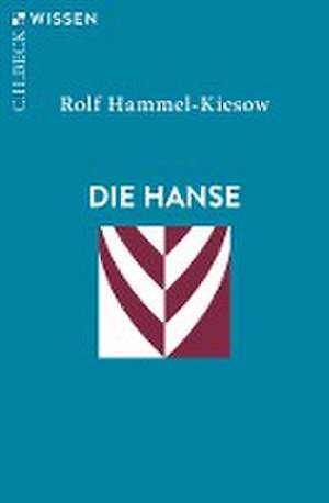 Die Hanse de Rolf Hammel-Kiesow