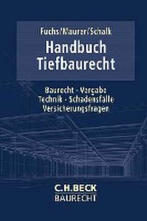 Handbuch Tiefbaurecht de Bastian Fuchs