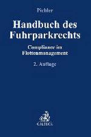 Handbuch des Fuhrparkrechts de Inka Pichler