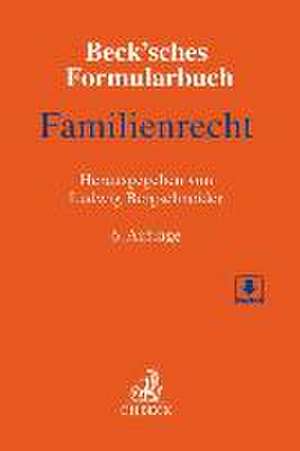 Beck'sches Formularbuch Familienrecht de Ludwig Bergschneider