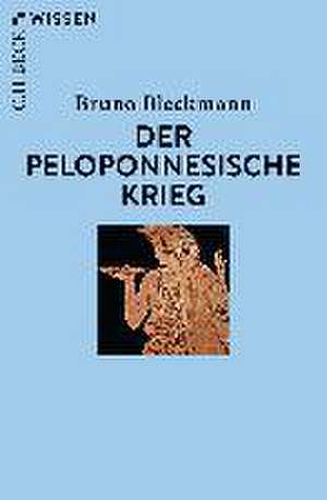 Der Peloponnesische Krieg de Bruno Bleckmann