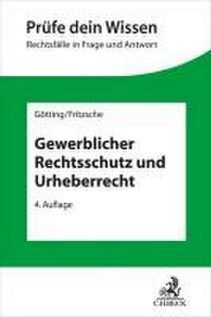 Gewerblicher Rechtsschutz und Urheberrecht de Horst-Peter Götting