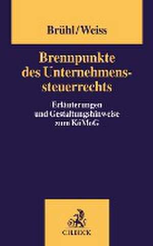 Brennpunkte des Unternehmenssteuerrechts de Martin Weiss