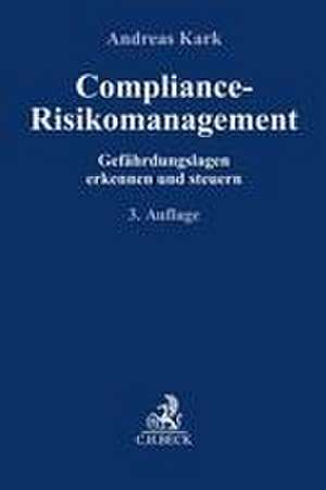 Compliance-Risikomanagement de Andreas Kark