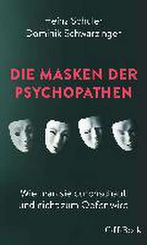 Die Masken der Psychopathen de Heinz Schuler