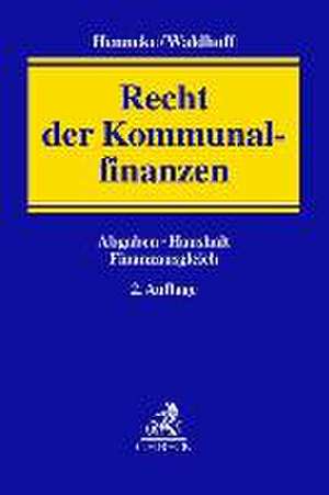 Handbuch Recht der Kommunalfinanzen de Hans-Günter Henneke