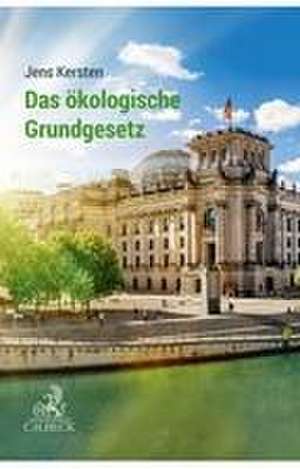 Das ökologische Grundgesetz de Jens Kersten