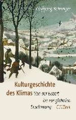 Kulturgeschichte des Klimas de Wolfgang Behringer