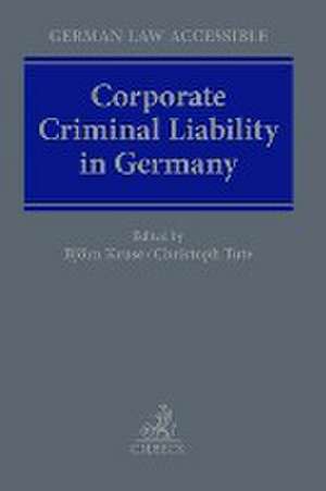 Corporate Criminal Liability in Germany de Björn Kruse